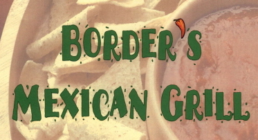 Border's Mexican Grill - Magnolia, TX